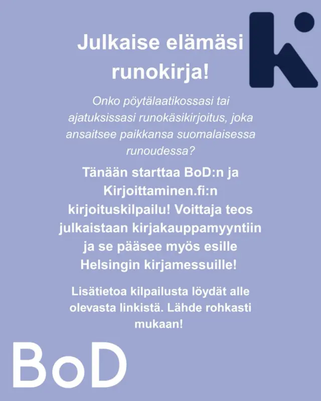 🌟Julkaise elämäsi runokirja!🌟 
 
Tänään alkaa BoD:n ja Kirjoittaminen.fi:n yhteinen kirjoituskilpailu! Voittaja teos julkaistaan kirjakauppamyyntiin ja se pääsee esille myös Helsingin kirjamessuille. 🤩
Ohjeet ja lisätietoja löydät tästä linkistä: 
https://kirjoittaminen.fi/julkaise-elamasi-runokirja/ 
#bodsuomi #kirjoituskilpailu #kirjoittaminen 

Lähde rohkeasti mukaan!