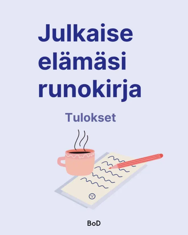 🏆 Julkaise elämäsi runokirja 2026 -kilpailun voittaja on ratkaistu!

Lämpimät onnittelut Marjo Flyktille, jonka runokokoelma Hyvän ja pahan yön sadut voitti tämänvuotisen kilpailun.

Kiitos kaikille osallistujille upeista käsikirjoituksista. Odotamme innolla voittajateoksen matkaa kohti julkaistua kirjaa!

✨ Onnea Marjo!